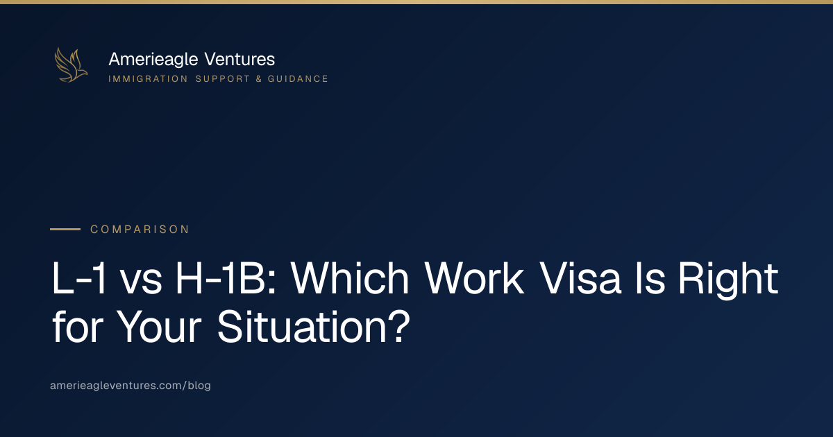L-1 vs H-1B: Which Work Visa Fits Your Situation?